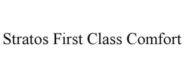 STRATOS FIRST CLASS COMFORT trademark