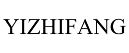YIZHIFANG trademark