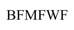 BFMFWF trademark