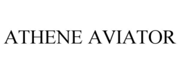 ATHENE AVIATOR trademark