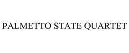 PALMETTO STATE QUARTET trademark