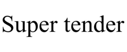 SUPER TENDER trademark
