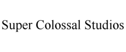 SUPER COLOSSAL STUDIOS trademark