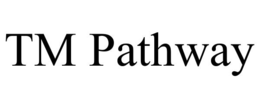 TM PATHWAY trademark