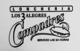 LOS 3 ALEGRES COMPADRES LONCHERIA SERVICIO LAS 24 HORAS trademark
