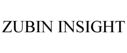 ZUBIN INSIGHT trademark