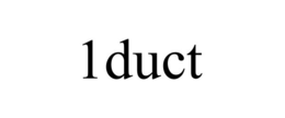 1DUCT trademark