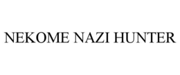 NEKOME NAZI HUNTER trademark