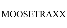 MOOSETRAXX trademark