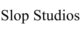 SLOP STUDIOS trademark