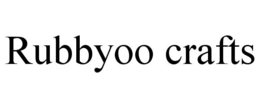 RUBBYOO CRAFTS trademark