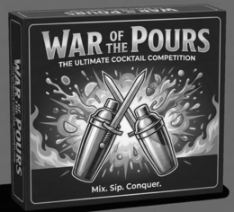 WAR OF THE POURS THE ULTIMATE COCKTAIL COMPETITION MIX. SIP. CONQUER. trademark