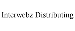 INTERWEBZ DISTRIBUTING trademark