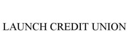 LAUNCH CREDIT UNION trademark