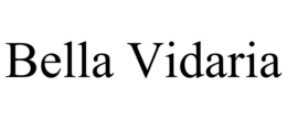 BELLA VIDARIA trademark