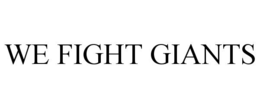 WE FIGHT GIANTS trademark