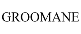 GROOMANE trademark