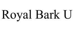 ROYAL BARK U trademark