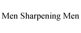 MEN SHARPENING MEN trademark