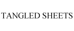 TANGLED SHEETS trademark