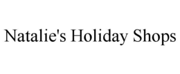 NATALIE'S HOLIDAY SHOPS trademark