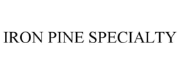 IRON PINE SPECIALTY trademark