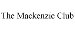 THE MACKENZIE CLUB trademark