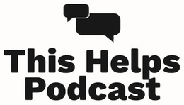 THIS HELPS PODCAST trademark
