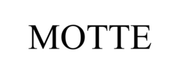 MOTTE trademark