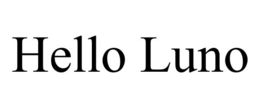 HELLO LUNO trademark
