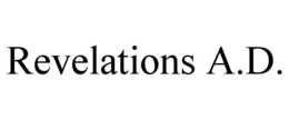 REVELATIONS A.D. trademark