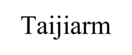 TAIJIARM trademark