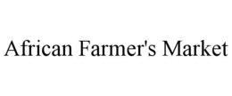 AFRICAN FARMER'S MARKET trademark