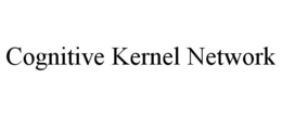 COGNITIVE KERNEL NETWORK trademark