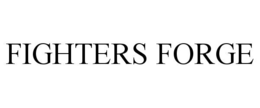 FIGHTERS FORGE trademark