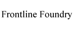 FRONTLINE FOUNDRY trademark