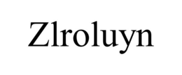 ZLROLUYN trademark