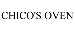 CHICO'S OVEN trademark