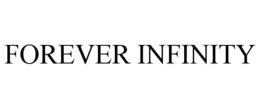FOREVER INFINITY trademark