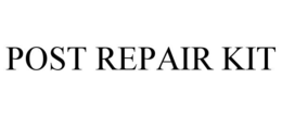 POST REPAIR KIT trademark