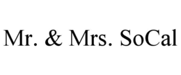 MR. & MRS. SOCAL trademark