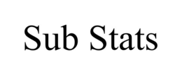 SUB STATS trademark