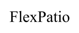 FLEXPATIO trademark