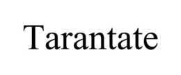 TARANTATE trademark