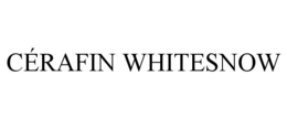 CÉRAFIN WHITESNOW trademark
