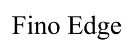 FINO EDGE trademark