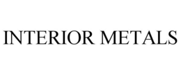 INTERIOR METALS trademark