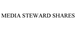 MEDIA STEWARD SHARES trademark