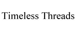 TIMELESS THREADS trademark