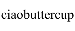 CIAOBUTTERCUP trademark